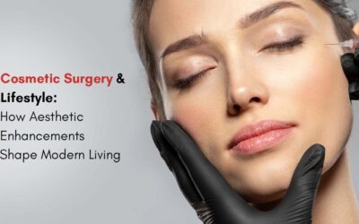 Cosmetic Surgery & Lifestyle: How Aesthetic Enhancements Shape Modern Living